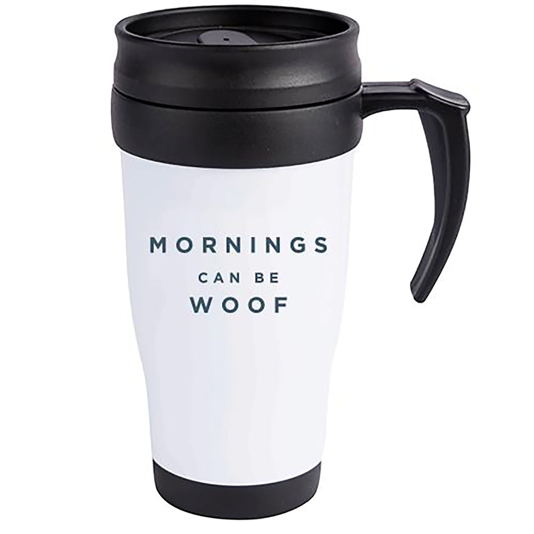 Mornings Can Be Woof Paw Naturel Travel Mug